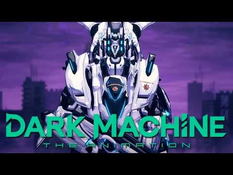 DARK MACHINE THE ANIMATIONの公式動画サムネイル